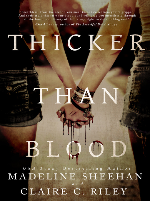Title details for Thicker than Blood by Claire C Riley - Available